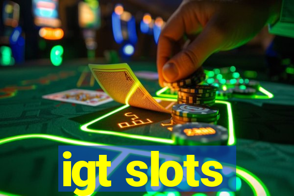 igt slots