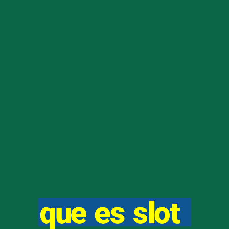 que es slot