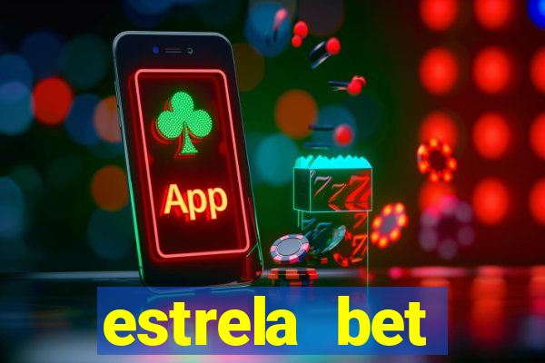 estrela bet primeiro deposito