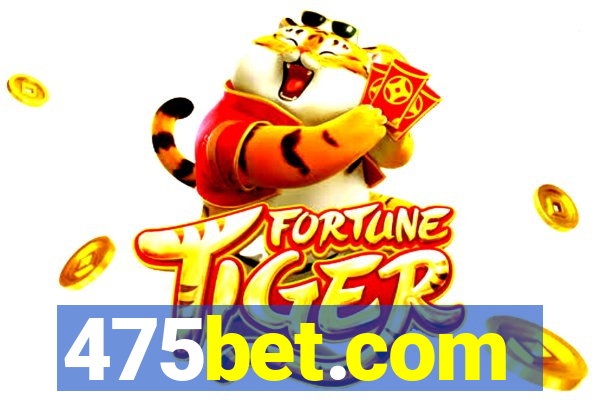 475bet.com