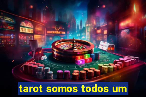 tarot somos todos um