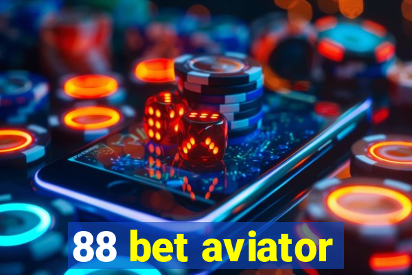 88 bet aviator