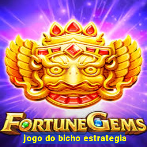 jogo do bicho estrategia