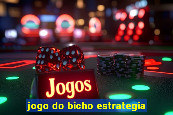 jogo do bicho estrategia