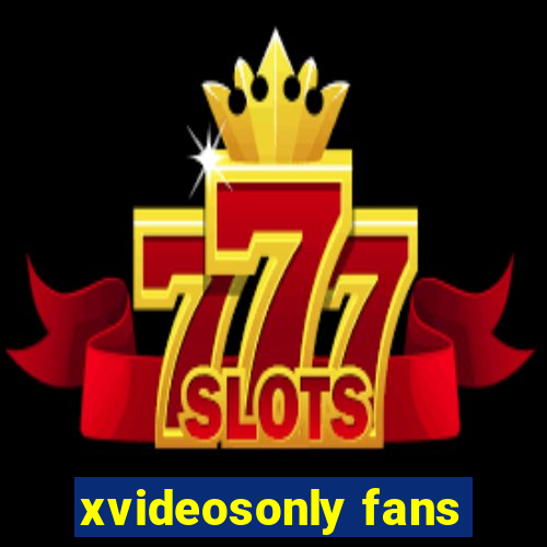 xvideosonly fans