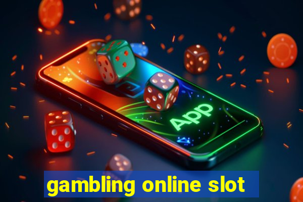 gambling online slot