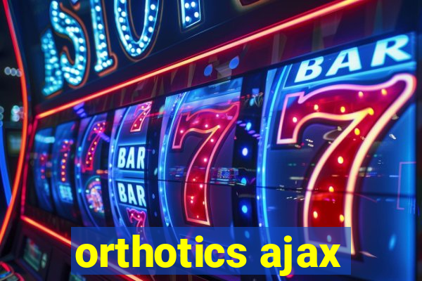 orthotics ajax