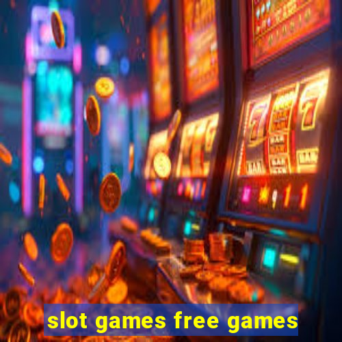 slot games free games