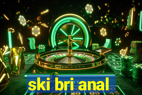 ski bri anal