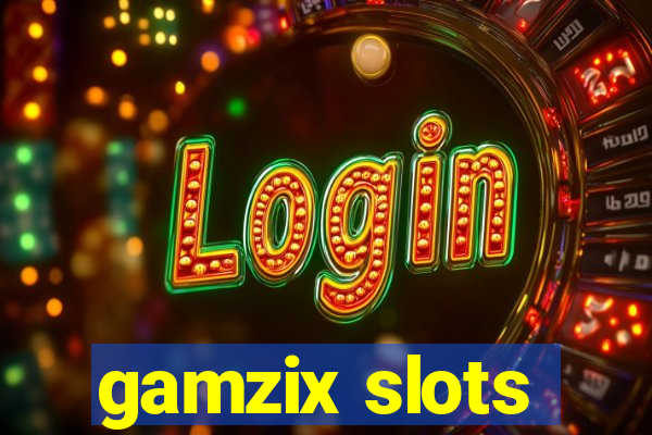 gamzix slots