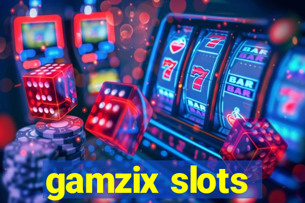 gamzix slots