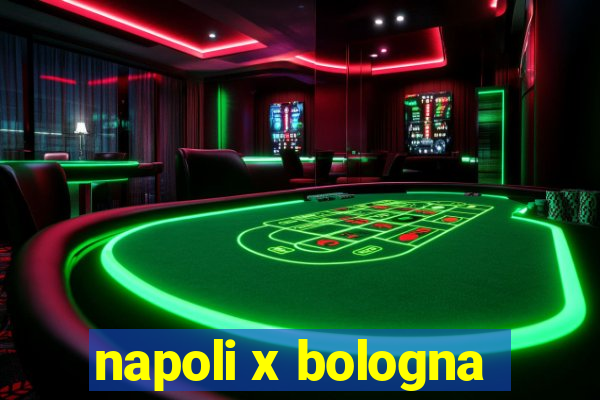 napoli x bologna