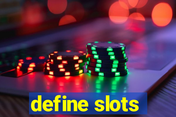 define slots