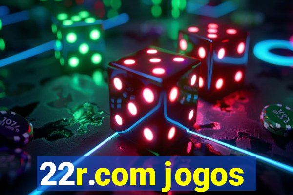 22r.com jogos