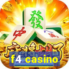 f4 casino