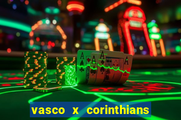 vasco x corinthians primeiro turno