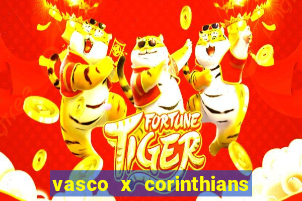 vasco x corinthians primeiro turno