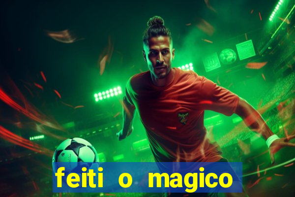 feiti o magico manga ler online