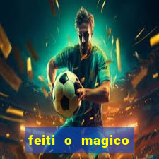 feiti o magico manga ler online