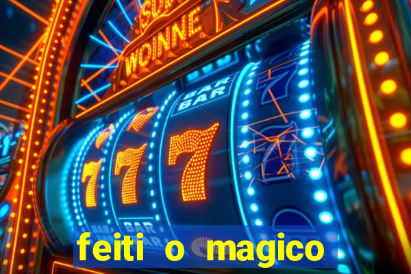 feiti o magico manga ler online