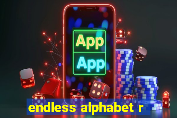 endless alphabet r