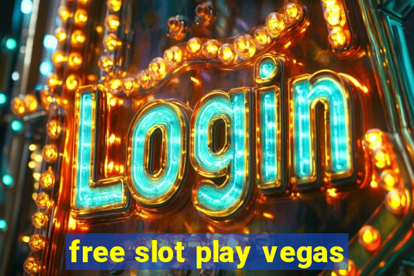 free slot play vegas