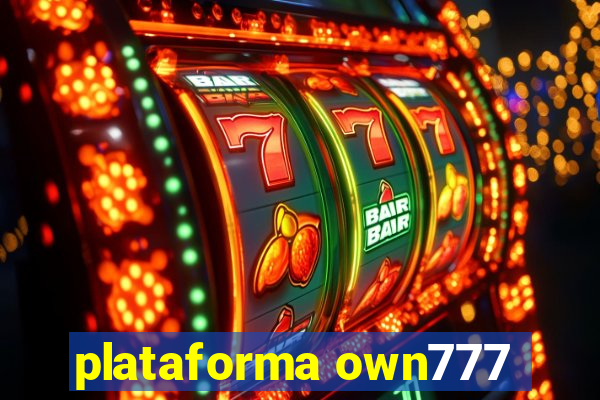 plataforma own777