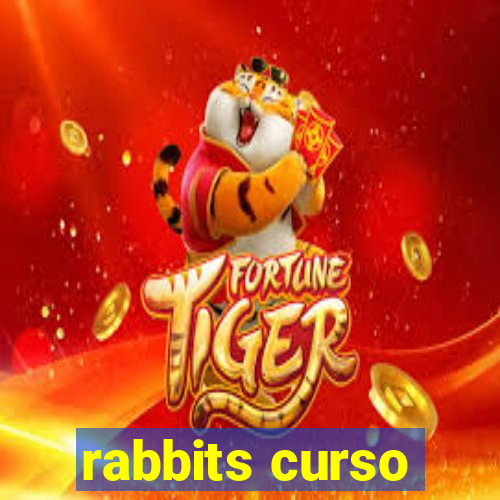 rabbits curso