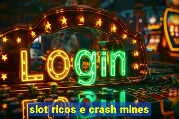 slot ricos e crash mines