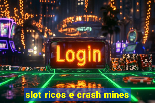 slot ricos e crash mines