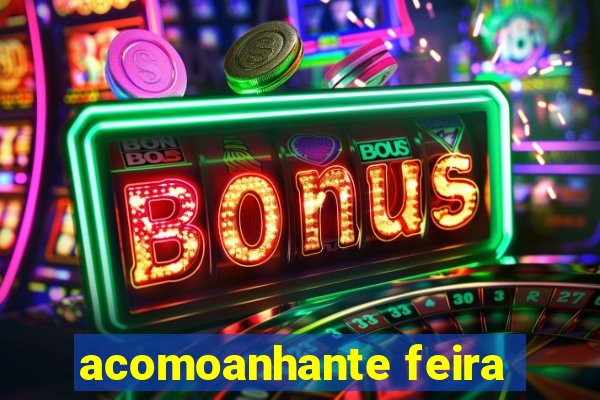 acomoanhante feira