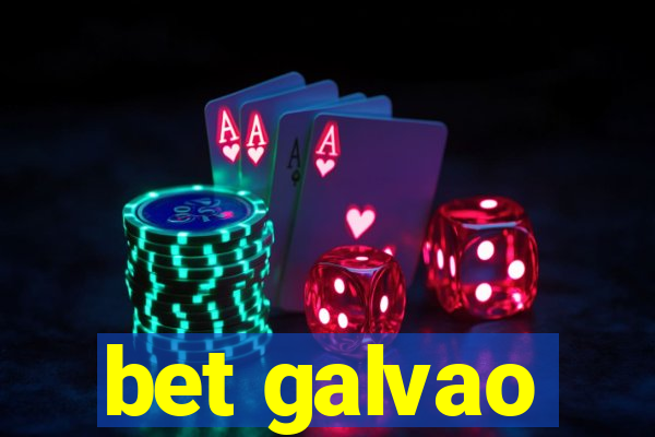 bet galvao