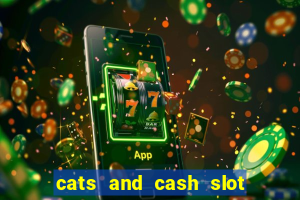 cats and cash slot free play