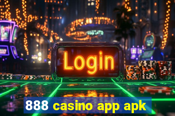 888 casino app apk