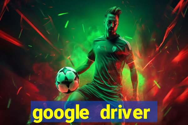 google driver windows 10