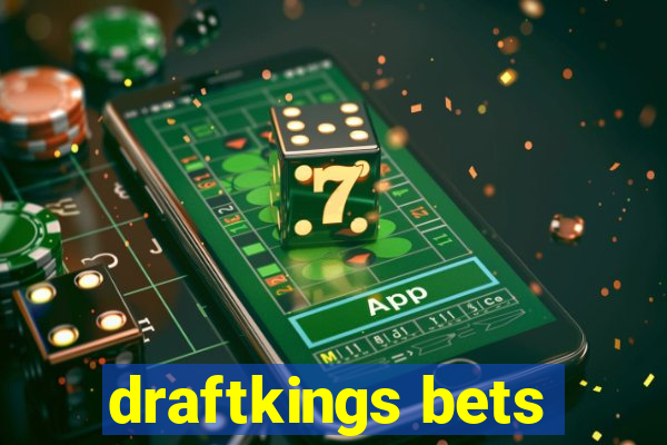 draftkings bets