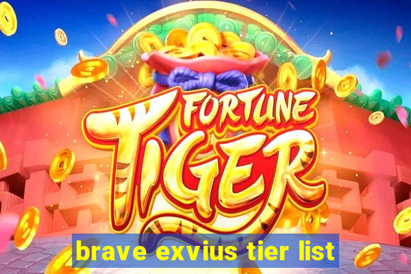 brave exvius tier list