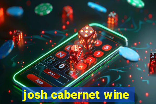 josh cabernet wine