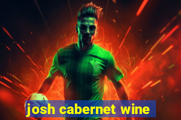 josh cabernet wine