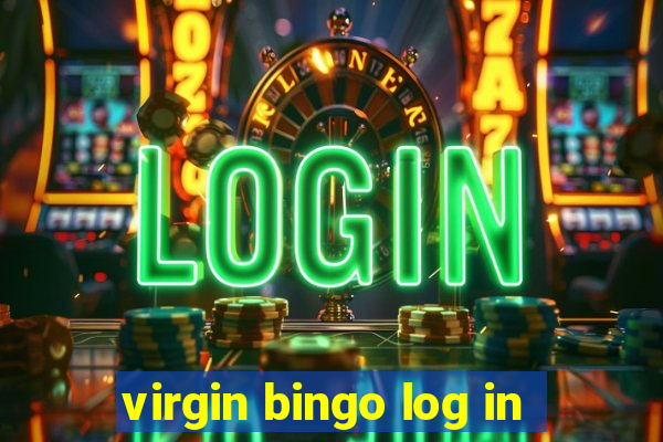 virgin bingo log in