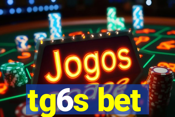 tg6s bet