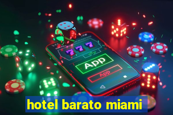 hotel barato miami