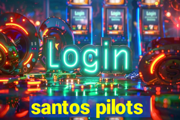 santos pilots