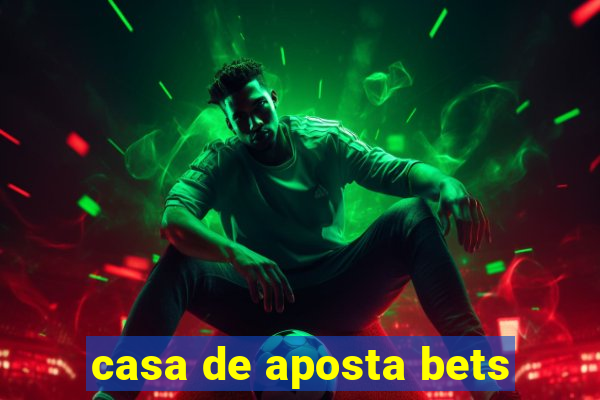 casa de aposta bets