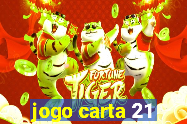 jogo carta 21