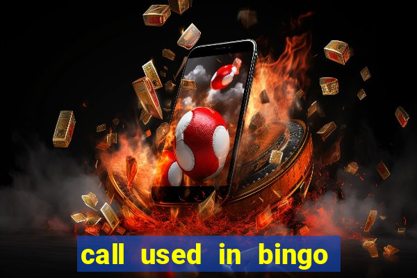 call used in bingo for number one