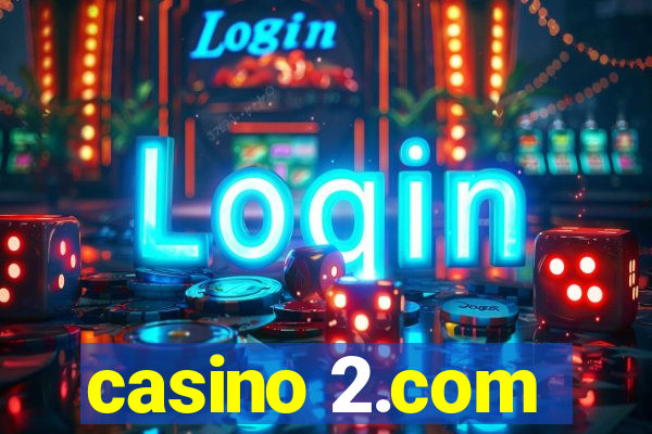 casino 2.com