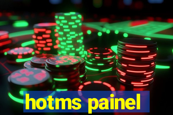 hotms painel