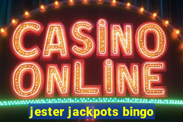 jester jackpots bingo