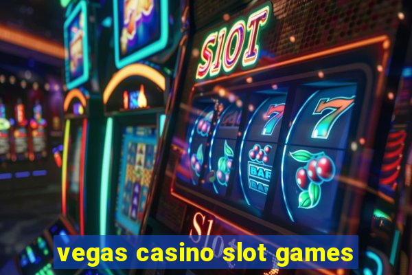 vegas casino slot games